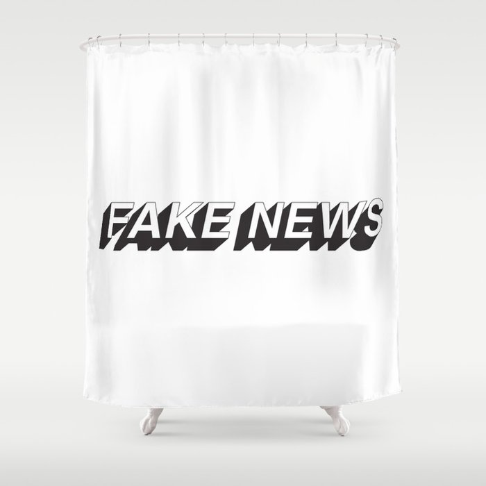 FAKE NEWS Shower Curtain