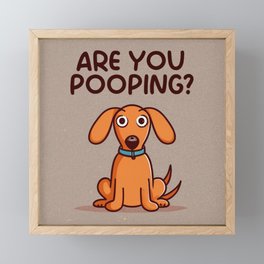 Funny Dachshund Are You Popping Vintage Art Sign Framed Mini Art Print