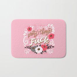 Sh*t People Say: I Like Pretty Things and the Word Fuck Bath Mat | Roses, Typography, Floral, Peony, Graphicdesign, Glitter, Lettering, Digital 