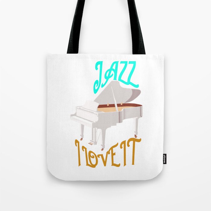 Jazz I Love It Piano Edition Tote Bag