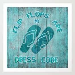 Coastal Summer Beach Life Flip Flops Quote Mixed Media Art Art Print