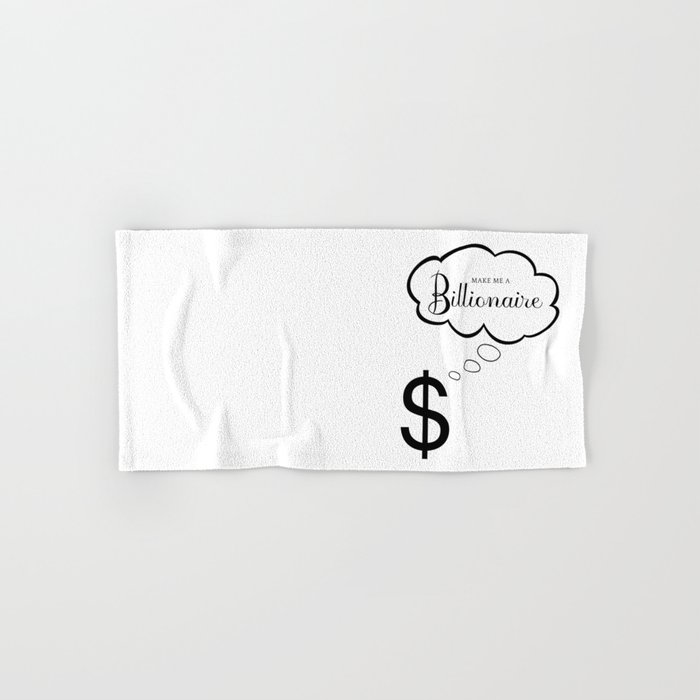 Make Me A Billionaire "Thinking Dollar" Hand & Bath Towel