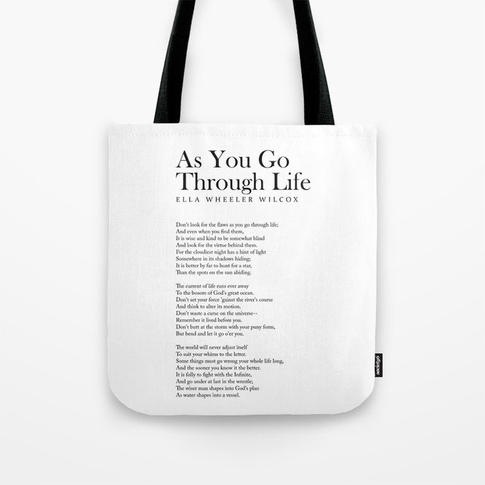 As You Go Through Life - Ella Wheeler Wilcox Poem - Literature - Typography Print 1 Tote Bag