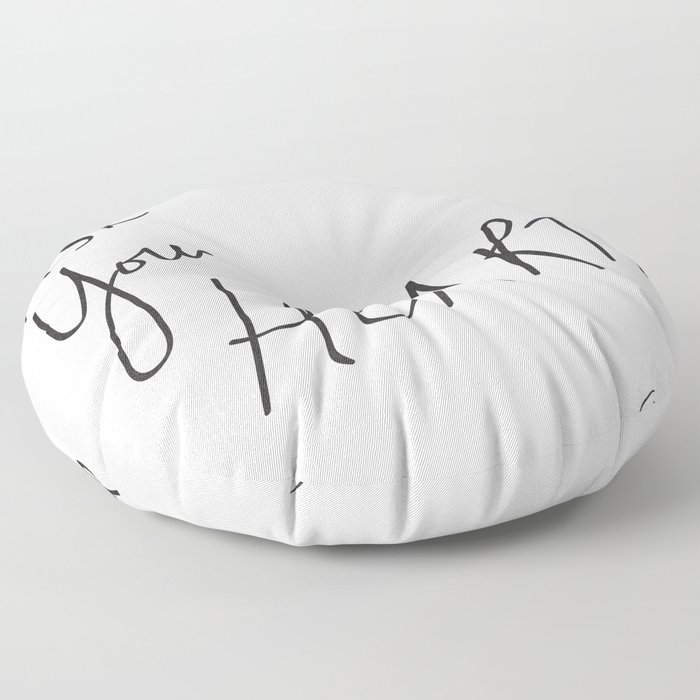 Ask Your Heart. (it knows.) Quote Floor Pillow