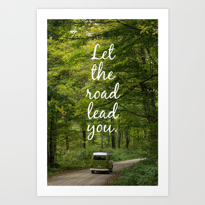Let the road lead you - Summer Art Print