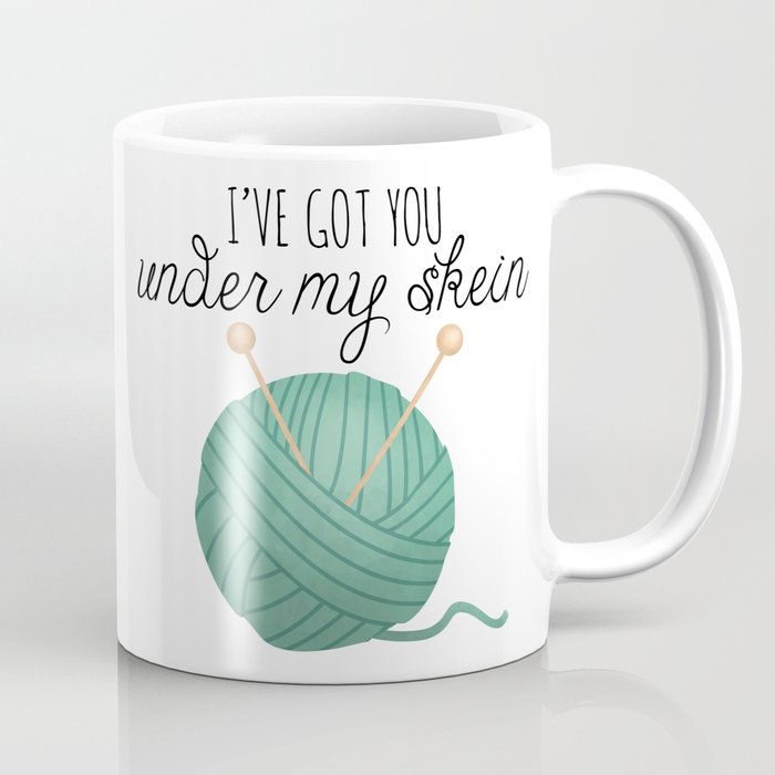 I've Got You Under My Skein Coffee Mug