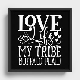 Love Life My Tribe Buffalo Plaid Framed Canvas