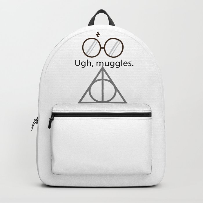 Ugh, muggles. Backpack