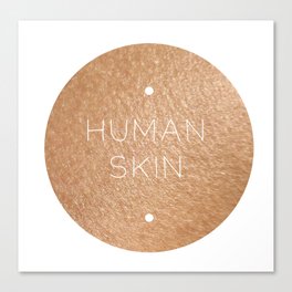 human skin Canvas Print