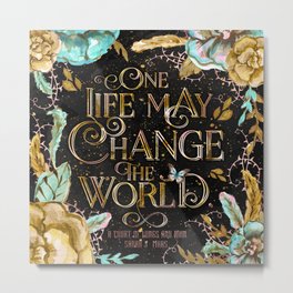 ACOWAR - One Life Metal Print | Typography, Inspirational, Quote, Graphicdesign, Bookworm, Reader, Illustration, Digital, Flowers, Book 
