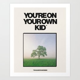 On Your Own Art Print