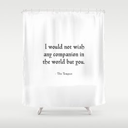 The Tempest - Shakespeare Love Quote Shower Curtain