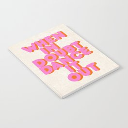 Dance it out Notebook
