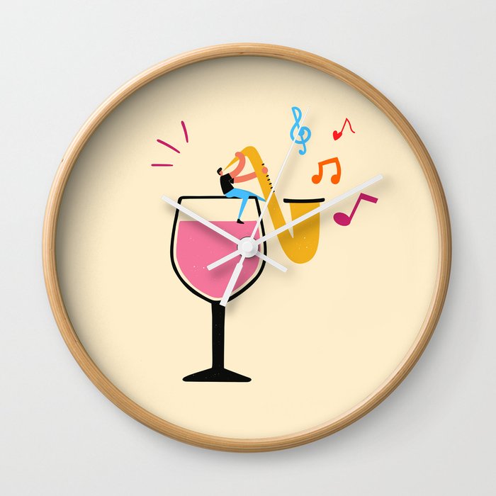 without a glass of wine there is no good jazz music Wall Clock