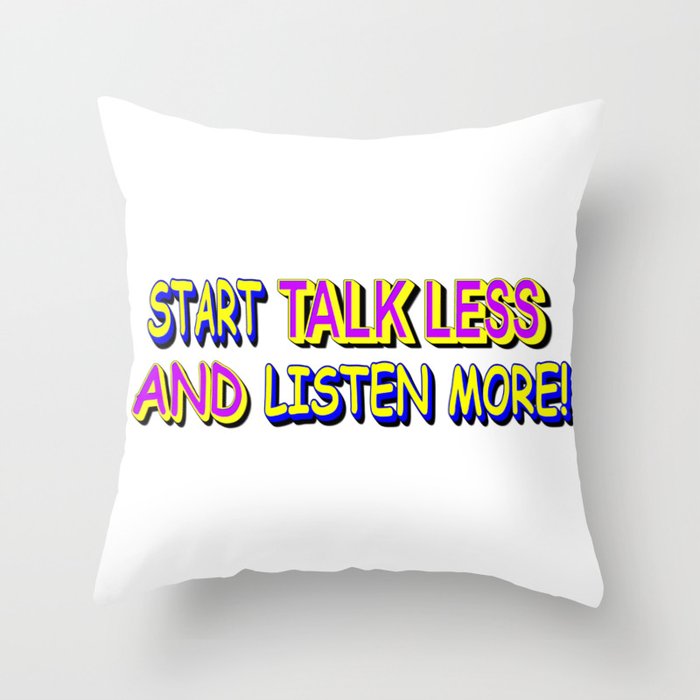 Cute Expression Design "Talk Less". Buy Now Throw Pillow