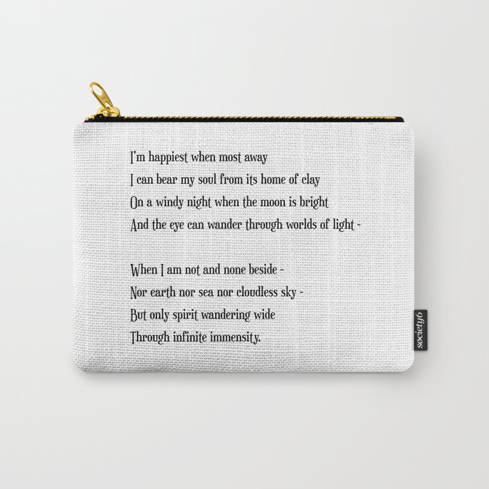 I'm happiest when most away - Emily Bronte Poem - Literature - Typography Print Carry-All Pouch