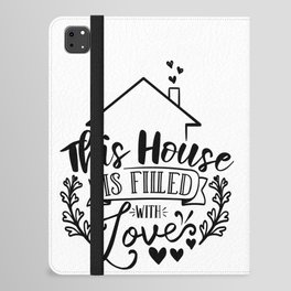 This House Is Filled With Love iPad Folio Case
