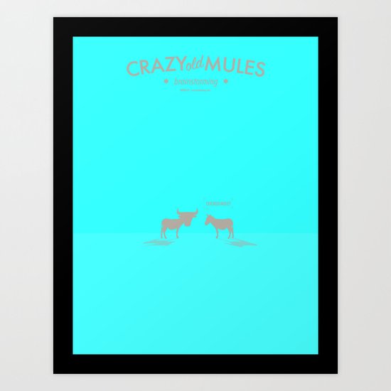 Crazy old Mule / Chicago Mule Art Print