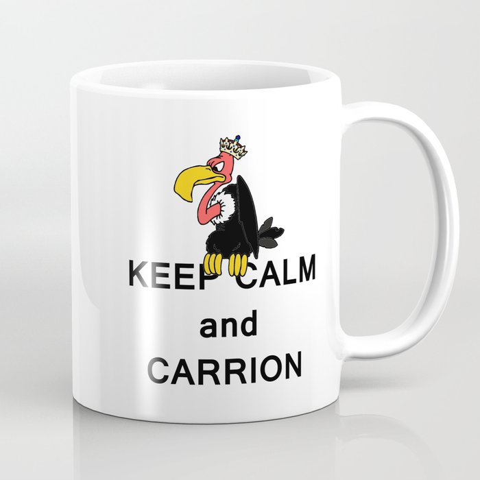 Keep Calm and Carry On Carrion Vulture Buzzard with Crown Meme Coffee Mug