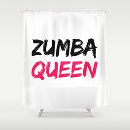 Zumba Queen Shower Curtain