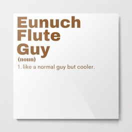 Eunuch Flute Guy - Eunuch Flute Metal Print | Painting, Music, Eunuchflute, Kazoo, Swazzle 