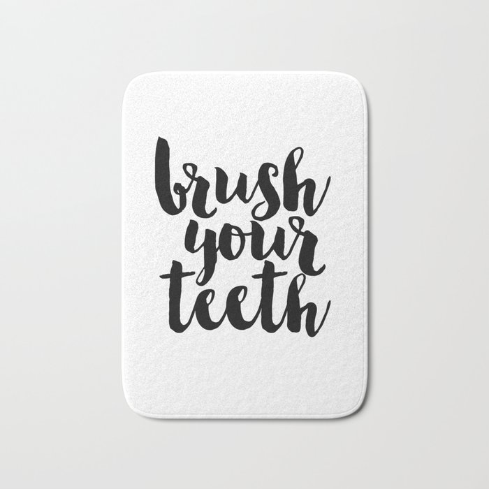 Bathroom Decor Washroom Print Monochrome Decor Brush Your Teeth Education Sign Nursery Typography Bath Mat By Typohouseart