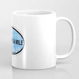 Avalon - Cooler by a mile. Coffee Mug
