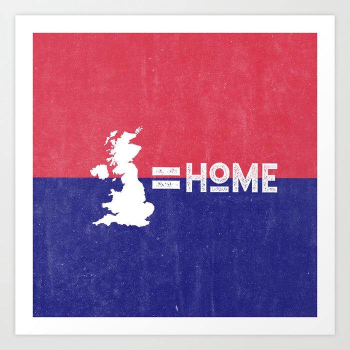 United Kingdom Equals Home Art Print