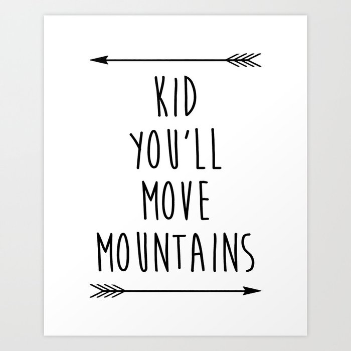Inspirational Quote Black And White Nursery Art Print Children S Bedroom Printable Art Art Print By Typodesign Society6