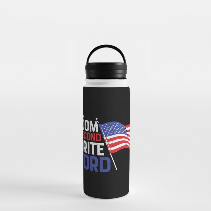 Freedom Is My Second Favorite F-word Water Bottle