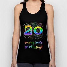 [ Thumbnail: 20th Birthday - Fun Rainbow Spectrum Gradient Pattern Text, Bursting Fireworks Inspired Background Tank Top ]