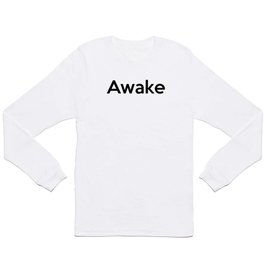 Awake Long Sleeve T Shirt