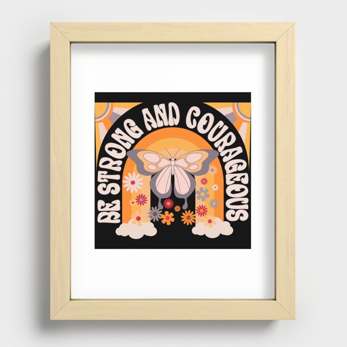 Be strong and courageous retro butterfly Recessed Framed Print