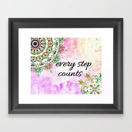 Every Step Counts - inspirational quote, good vibes with mandalas Framed Art Print