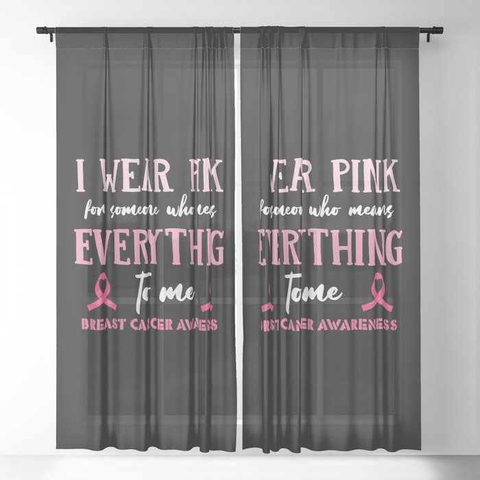 I Wear Pink Breast Cancer Awareness Sheer Curtain