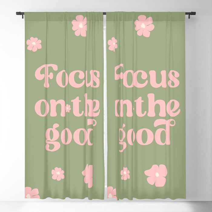 Focus on the Good - Inspirational Quote on Sage Green Blackout Curtain