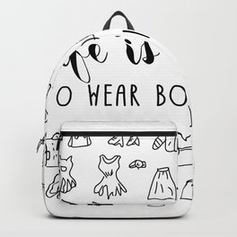 Life is too short to wear boring clothes Fashion Backpack