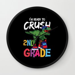 I'm Ready To Crush 2nd Grade Dinosaur Wall Clock