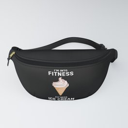 I Am Into Fitness Ice Cream Ice Cream Fanny Pack