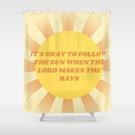 Follow the Sun Shower Curtain
