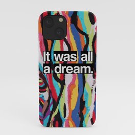 "It Was All A Dream" Biggie Smalls Inspired Hip Hop Design iPhone Case