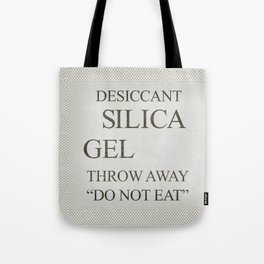 Silica Gel Packet - Funny Unique Fashion Industrial Do Not Eat Dessicant Throw Away Design Tote Bag