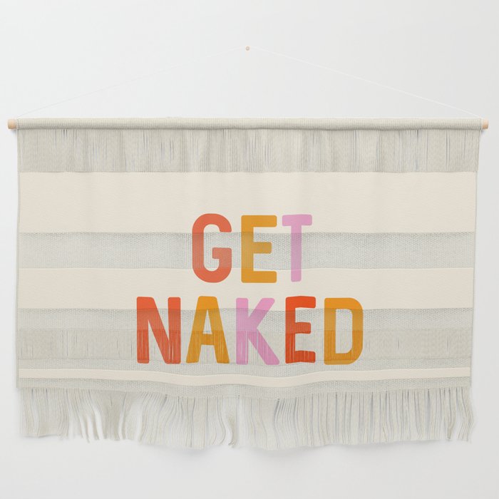 Get Naked, Home Decor, Quote Bathroom, Typography Art, Modern Bathroom Wall Hanging