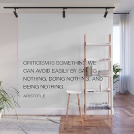 Aristotle criticism quote Wall Mural