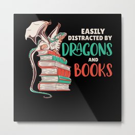 Easily Distracted By Dragons And Books Metal Print
