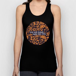 "buy the ticket, take the ride." (Navy Blue) Tank Top