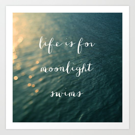 Life Is For Moonlight Swims Art Print