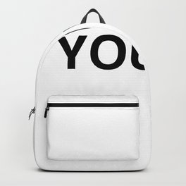 YOURS. Backpack | Digital, Type, Vector, Graphicdesign, Typographyprint, Quotes, Typographywallart, Wallart, Black and White, Blackandwhite 