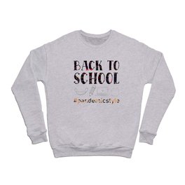 Back to school #pandemicstyle math formula school Crewneck Sweatshirt