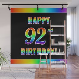 [ Thumbnail: Fun, Colorful, Rainbow Spectrum “HAPPY 92nd BIRTHDAY!” Wall Mural ]